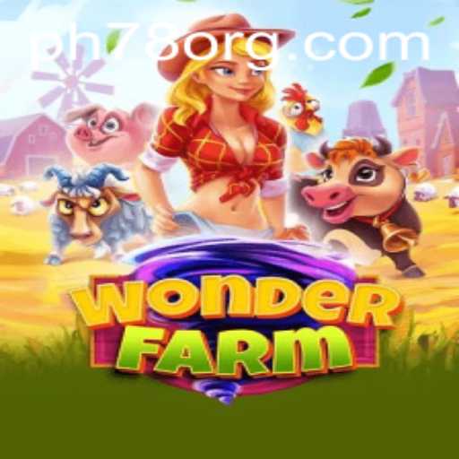 Discover the Enchanting World of WonderFarm: A New Era in Gaming with PH78